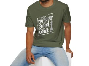 T-shirt « Mon royaume est grand comme le tout » - Motif typographique